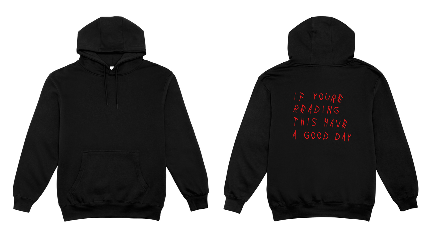 Red & black have a good day hoodie | Limited Edition